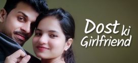 Dost Ki Girlfriend 2023 Kotha App Hot Short Film