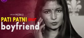 Pati Patni Aur Boyfriend 18plus Hindi Short Film
