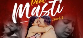 Pool Masti Mojflix Ep 3 Hot Series Download