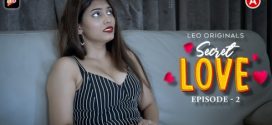 Secret Love 2023 LeoApp E02 Hot Series HD