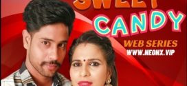 Sweet Candy 2023 Neonx UNCUT Short Film