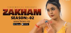 Zakham 2023 Feneo S02E01 Web Series Download