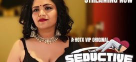 Seductive Uncut 2023 HotX OTT Short Film