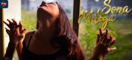 Sona Milega 2023 Hots Hindi Short Film