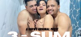 3 Sum 2024 Showx Hot Short Film