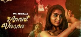 Anant Vasna 2024 Bullapp Ep1-2 Web Series Download