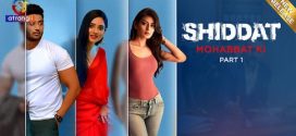 Shiddat (Mohabbat Ki) Atrangii E01-7 Hot Web Series HD