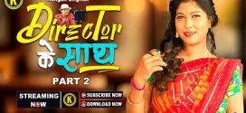 Director Ke Sath P2 Kangan E03-4 Web Series Download