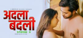 Adla Badli S02 Mojflix Ep3 Hot Film Download