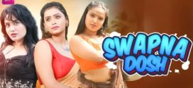 Swapnadosh 2024 Battameez Ep1-3 Web Series Download