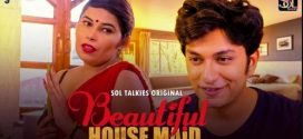 Beautiful House Maid 2024 SolTalkies Ep1-2 Web Series HD