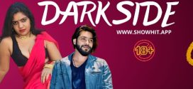 Dark Side 2024 Showhit Hot Short Film