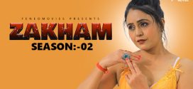 Zakham 2024 Feneo S02E02 Web Series Download