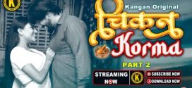 Chicken Korma 2024 Kangan E03-4 Web Series Download