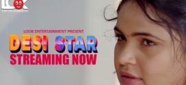 Desi Star 2024 LookEntertainment S01E01 Download