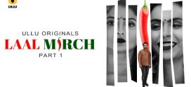 Laal Mirch Part 1 Ullu E01-5 Hot Series Download