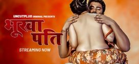 Bhukha Pati 2024 Uncutplus Hot Series Download