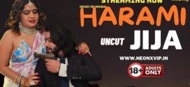 Harami Jija 2024 Neonx UNCUT Short Film