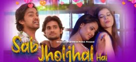 Sab Jholjhal Hai 2024 Wowentertainment E01-2 Download