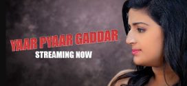 Yaar Pyaar Gaddar 2024 Bigshots Ep1-4 Hot Series Download