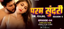 Dr Kajal 2024 Goodflixmovies S03E04 Web Series Download