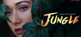 Jungle 2024 Tadkaprime Ep1-3 Hot Series Download