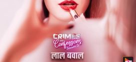 Crimes And Confessions S03 ALTB All Hot Episode Download