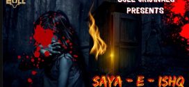 Saya E Ishq 2024 Bullapp Ep1 Web Series Download