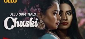 Chuski Part 1 Ullu E01-3 Hot Series Download