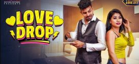 Love Drop 2024 Moodx Full Video Download