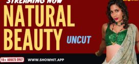 Natural Beauty 2024 Showhit UNCUT Short Film