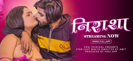 Nirasha 2024 Fugi Hot Short Film Download