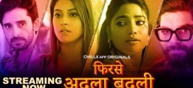 Phir se Adla Badli 2024 ChillX Ep1-3 Hot Series Download