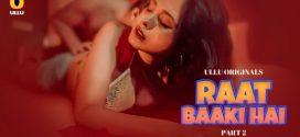 Raat Baaki Hai Part 2 Ullu E04-6 Hot Series Download