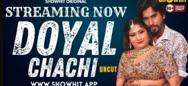 Doyal Chachi 2024 Showhit UNCUT Short Film