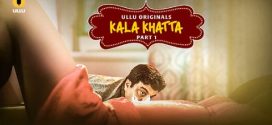 Kala Khatta Part 1 Ullu E01-3 Hot Series Download