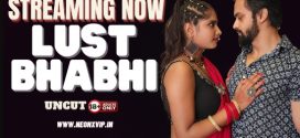 Lust Bhabhi 2024 Neonx UNCUT Short Film