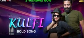 Kulfi Bold Song CineOn Hindi Short Film