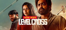 Level Cross 2024 Bengali Dubbed Movie ORG 720p UNCUT WEB-DL 1Click Download