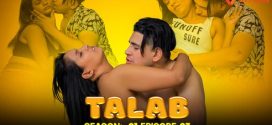 Talab 2024 Triflicks E03 Web Series Download