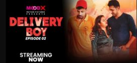 Delivery Boy 2024 Moodx Ep2 Full Video Download