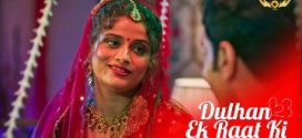 Dulhan Ek Raat Ki 2024 WowEntertainment E01-4 Hot Series Download