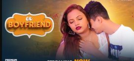 Ex Boyfriend 2024 Fukrey Hindi Hot Short Film