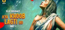 Kya Khoob Lagti Ho Part 1 Ullu E01-3 Hot Series Download