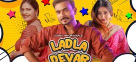 Ladla Devar 2024 Jugnu Ep1-3 Web Series Download