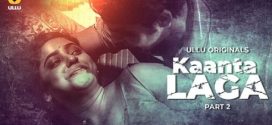 Kaanta Laga Part 2 Ullu E05-7 Hot Series Download