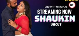 Shaukin 2024 Showhit UNCUT Short Film