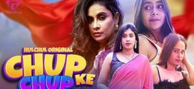 Chup Chup Ke 2025 Hulchul E04-6 Web Series Download