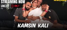 Kamsin Kali 2025 Neonxvip Hindi Short Film