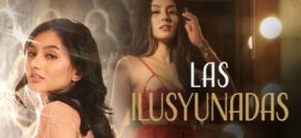 Las ilusyunadas 2025 VivaMax Filipino Movie Download